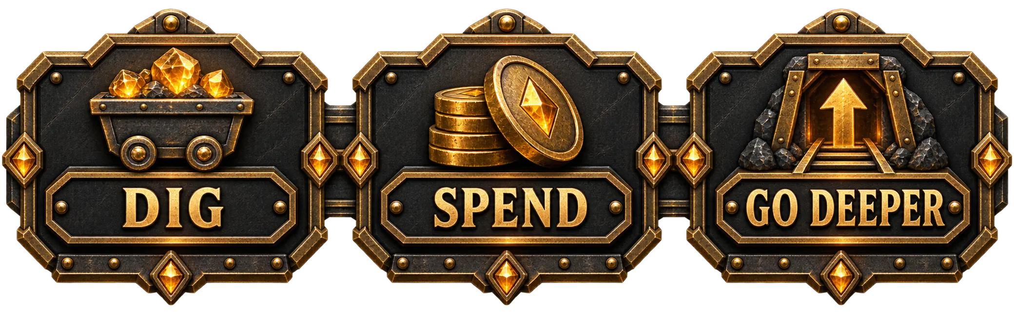 Dig, spend, go deeper